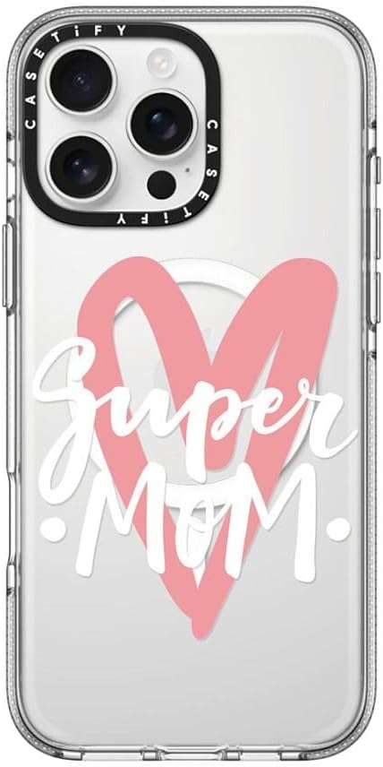 CASETiFY Clear iPhone 16 Pro Max Case [Not Yellowing / 6.6 ft. 3X Military Grade Drop Protection/Compatible with Magsafe] - Super mom. Mother's Day - Clear