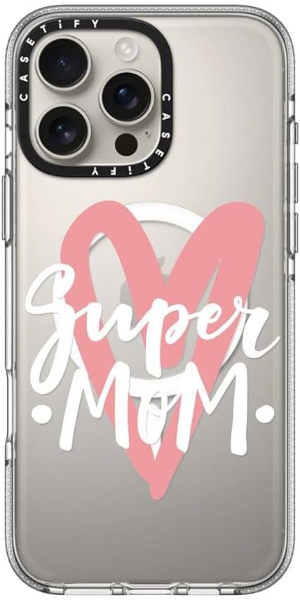 CASETiFY Clear iPhone 16 Pro Max Case [Not Yellowing / 6.6 ft. 3X Military Grade Drop Protection/Compatible with Magsafe] - Super mom. Mother's Day - Clear