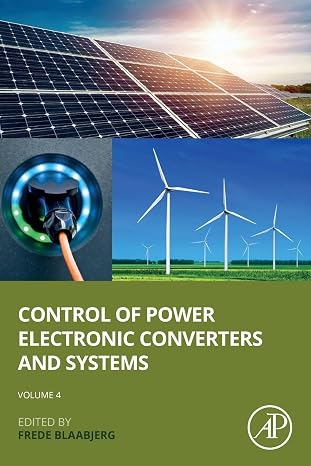 Control of Power Electronic Converters and Systems: Volume 4
